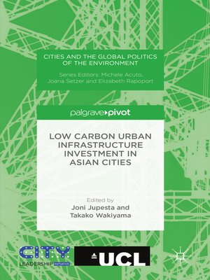 cover image of Low Carbon Urban Infrastructure Investment in Asian Cities